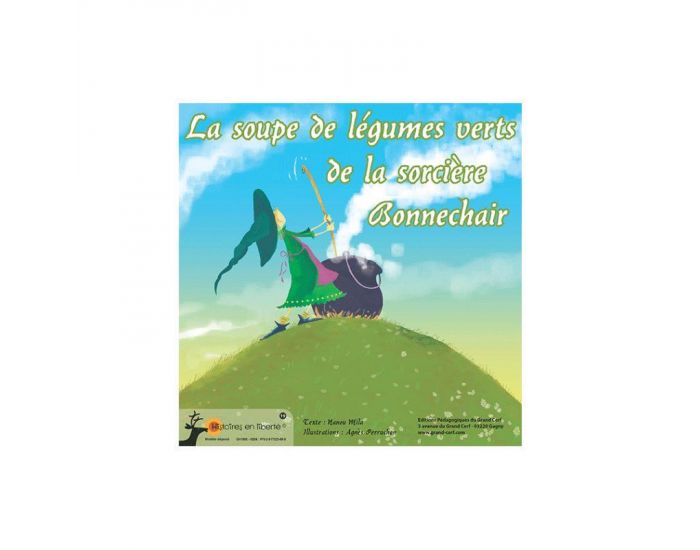 LES EDITIONS PEDAGOGIQUES DU GRAND CERF La Soupe aux Lgumes Verts de la Sorcire Bonnechair  (4)